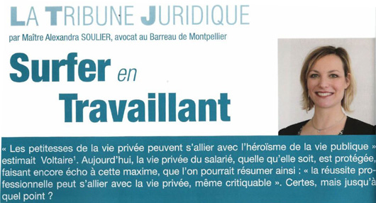 « Surfer en travaillant » Tribune libre pour Le d’Oc, par Maître Alexandra SOULIER, avocat au Barreau de Montpellier 